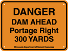 8.03.24C  Danger Dam Ahead Portage Right 300 Yards