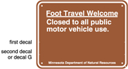 8.04.16A  Foot Travel Welcome  Close to all public motor vehicle use.