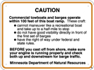 8.05.25  Caution  Commercial towboats and barges operate within 100 feet of this boat ramp ...