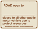 8.04.17  Road open to [space for decals 8.2.22 for motorized and 8.4.24 for non-motorized trail use]