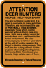 8.03.16  ATTENTION DEAR HUNTERS  HELP US - HELP YOUR SPORT   You are hunting on public land. It is .