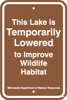 8.02.22  This Lake is Temporarily Lowered to Improve Wildlife Habitat