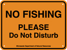 8.03.05D  NO FISHING  PLEASE Do Not Disturb