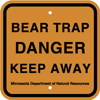 8.03.07  BEAR TRAP  DANGER  KEEP AWAY