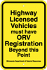 8.04.35  Highway Licensed Vehicles must have ORV Registration Beyond this Point