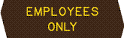 Employees Only  WOOD