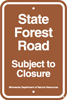 8.04.19B  State Forest Road  Subject to Closure
