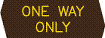 One Way Only  WOOD